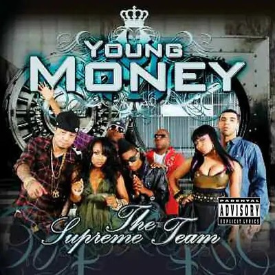 Young Money - The Supreme Team