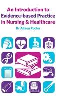 Alison Pooler | An Introduction To Evidence-Based Practice In Nursing &...