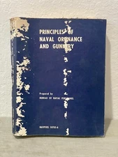 REPRINT PRINCIPLES OF NAVAL ORDNANCE AND GUNNERY 10783-A 1965 494p