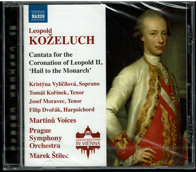 LEOPOLD KOZELUCH - CANTATA FOR THE CORONATION of LEOPOLD II NEW CD 2018