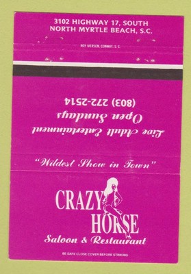 Matchbook Cover - Crazy Horse strip club North Myrtle Beach CA girlie 40 Strike