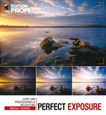Perfect Exposure Licht und professionelle Belichtung Michael Freeman Taschenbuch