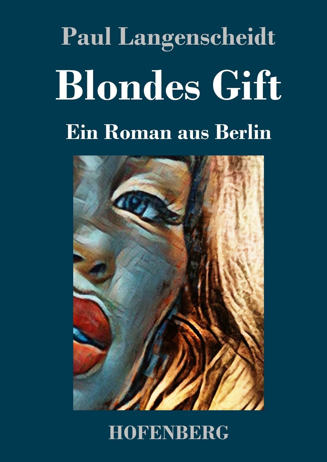 Thumbnail - Blondes Gift | Buch | 9783743733503