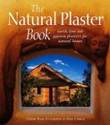 The Natural Plaster Book: Earth, Lime, and Gypsum Plasters for Natura - Good