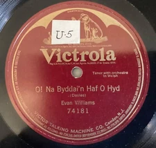 Evan Williams – 78 rpm Victor 74181: DAVIES O! Na Byddai’n Haf O Hyd; V+ cond