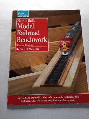 How To Build Model Railroad Benchwork Second Edition Model