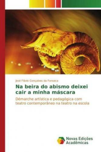 Thumbnail - Na Beira Do Abismo Deixei Cair A Minha Máscara Démarche Artística E