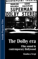 The Dolby Era : Film Sound in Contemporary Hollywood Paperback Gi