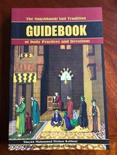 Naqshbandi Sufi Tradition Guidebook Of Daily Practices And Devotions, Paperba...