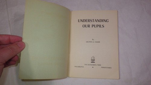 Understanding Our Pupils Milton A Haker 1949 PB 95 Pages Vintage - Bild 7 von 7
