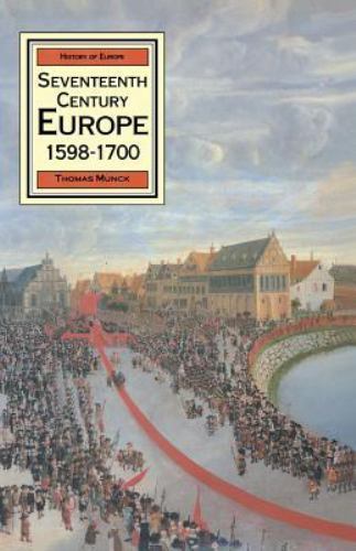 Seventeenth Century Europe, 1598-1700 : State, Conflict and the Social Order in - Picture 1 of 1
