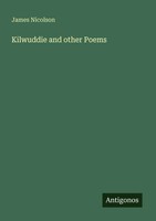 James Nicolson | Kilwuddie And Other Poems | Taschenbuch | Englisch (2025)