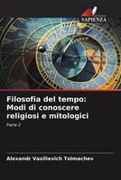 Alexandr Vasilievich Tolmachev | Filosofia Del Tempo: Modi Di Conoscere...