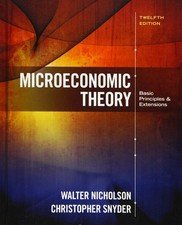 Microeconomic Theory: Basic Principles and Extensions by Nicholson