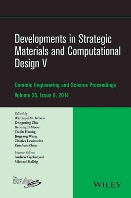 Developments in Strategic Materials and Computational Design V: A Collection of 
