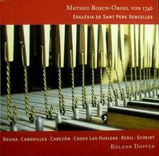 CD Roland Dopfer - Matheu Bosch-Orgel, Bruna, Scheidt II Condition Mint II