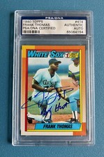 1990 Topps Frank Thomas RC Rookie AUTO HOF PSA/DNA #414 "Big Hurt" Inscription