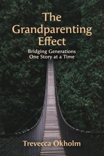 Thumbnail - The Grandparenting Effect By Okholm, Trevecca