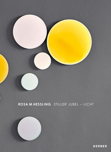 Rosa M Hessling: Stiller Jubel - Licht, Ute Bopp-Schumacher - Bild 2 von 5