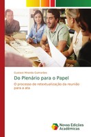 Do PlenáRio Para O Papel O Processo De RetextualizaçãO Da ReuniãO Para A Ata