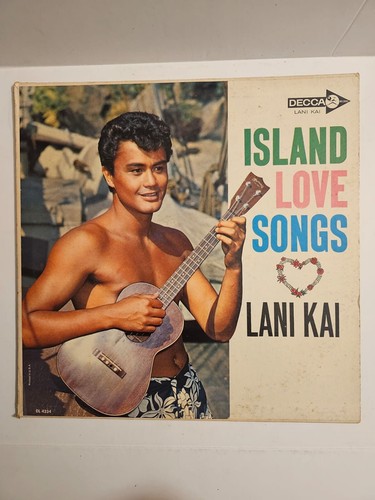 LANI KAI Island Love Songs DL4334 LP DECCA Vinyl 1963 Pacific