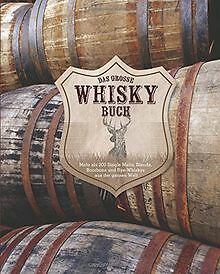 Das große Whisky Buch: Mehr als 200 Single Malts, B... | Buch | Zustand sehr gut - Bild 1 von 1