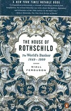The House of Rothschild: The World's Banker 1849... by Ferguson, Niall Paperback