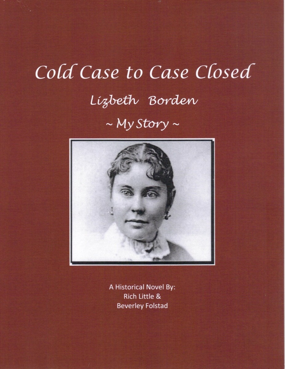 Cold Case to Case Closed : Lizbeth Borden ~My Story~ by