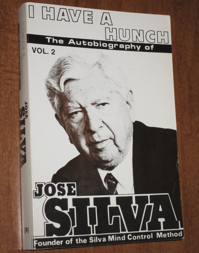 Signed I HAVE A HUNCH: The Autobiography of Jose Silva Vol 2 Mind Control Method