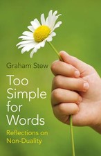 Too Simple for Words  Reflections on NonDuality, G