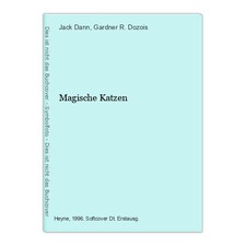 Magische Katzen Dann, Jack und Gardner R. Dozois: