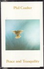 PHIL COULTER 'PEACE AND TRANQUILITY'  - Cassette -  Vintage 1985