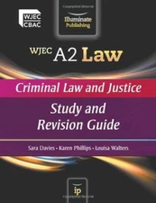 WJEC A2 Law - Criminal Law and Justice: Study and Revision Guide