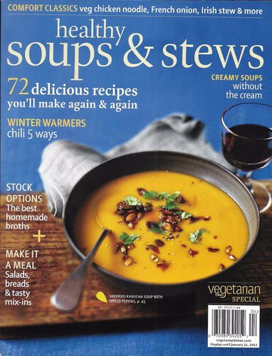 Healthy Soups And Stews Magazine Recipes Best Homemade Broths Salads Breads