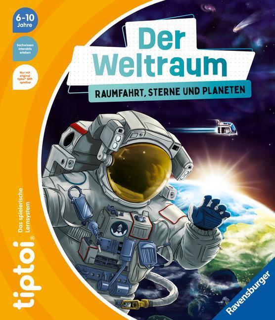 Thumbnail - Tiptoi® Der Weltraum: Raumfahrt, Sterne Und Planeten | Michael Büker |