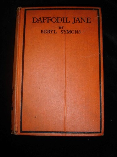 1928 Daffodil Jane by Beryl Symons popular romance novel SCARCE 1st ed. 2nd imp. - Picture 1 of 9