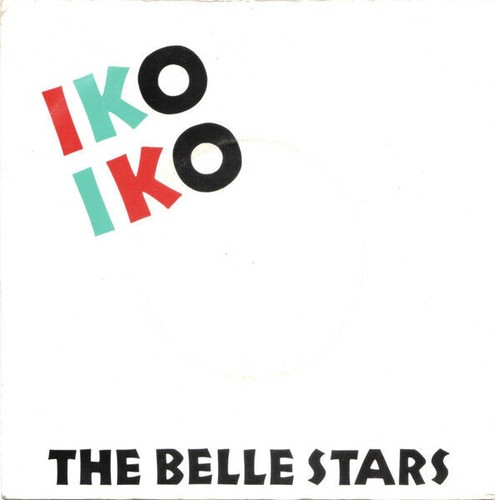The Belle Stars - Iko Iko (VINYL) - Bild 1 von 4