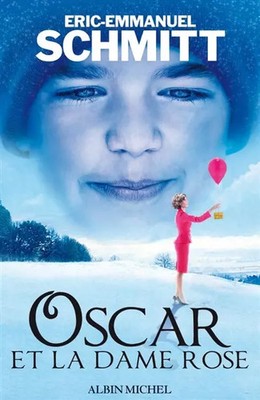 Oscar und die Dame Rose, Eric-Emmanuel Schmitt