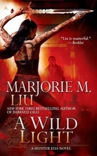 A Wild Light (Hunter Kiss, Book 3) - Mass Market Paperback - VERY GOOD