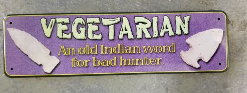 Vegetarian Indaian word for bad Hunter Sign Small Tin Sign  - Picture 1 of 1