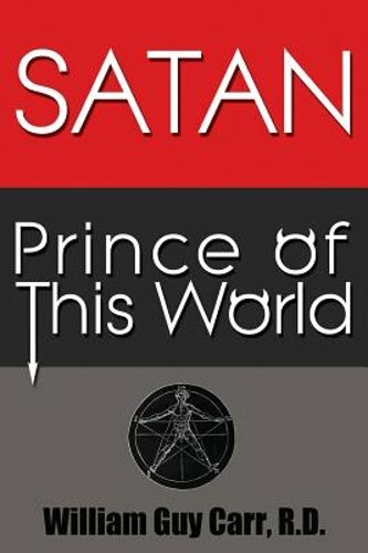 Satan Prince of This World - Originalausgabe von William Guy Carr: Neu - Bild 1 von 1