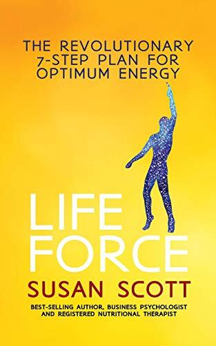 Life Force: The Revolutionary 7-Step Plan for Optimum Energy, Susan Scott, Used; - Picture 1 of 1
