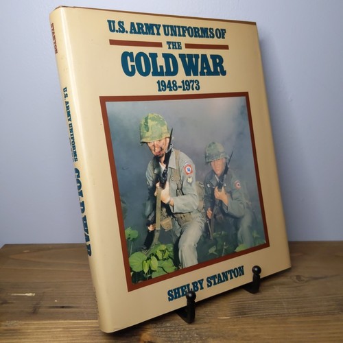 U. S. Army Uniforms of the Cold War, 1948-1973 by Shelby L. Stanton (1st Ed) - Picture 1 of 13