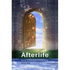 Afterlife: Stories of After-Death Communication by Audrey Healy (Paperback, 2013)