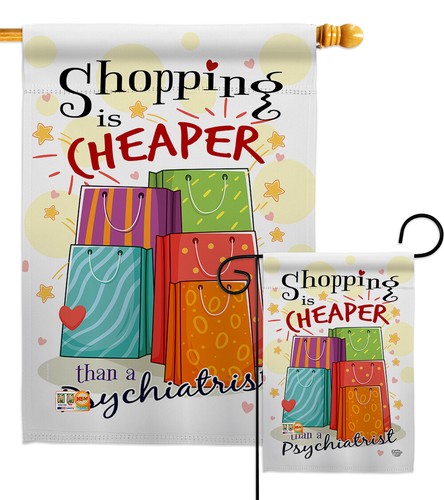 Shopping is Cheaper Garden Flag Expression Humor Decorative Yard House Banner - Picture 1 of 13