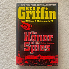The Honor of Spies  Griffin & William E Butterworth IV  An Honor Bound Novel