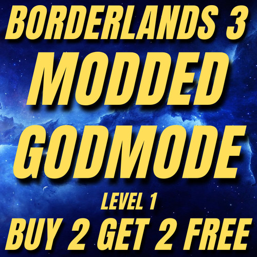 BORDERLANDS 3 MODDED - BUY 2 GET 2 FREE - PS5/PS4/PC/XBOX - LEVEL 1 GODMODE