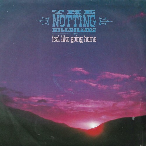 THE NOTTING HILLBILLIES 7"PS Deutsch 1990 Fühlen Sie sich wie nach Hause