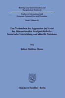Julian Matthias Meese | Das Verbrechen Der Aggression Im Statut Des...