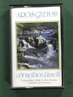 Aros Gyda Mi Cor Meibion Llanelli Audio Cassette 